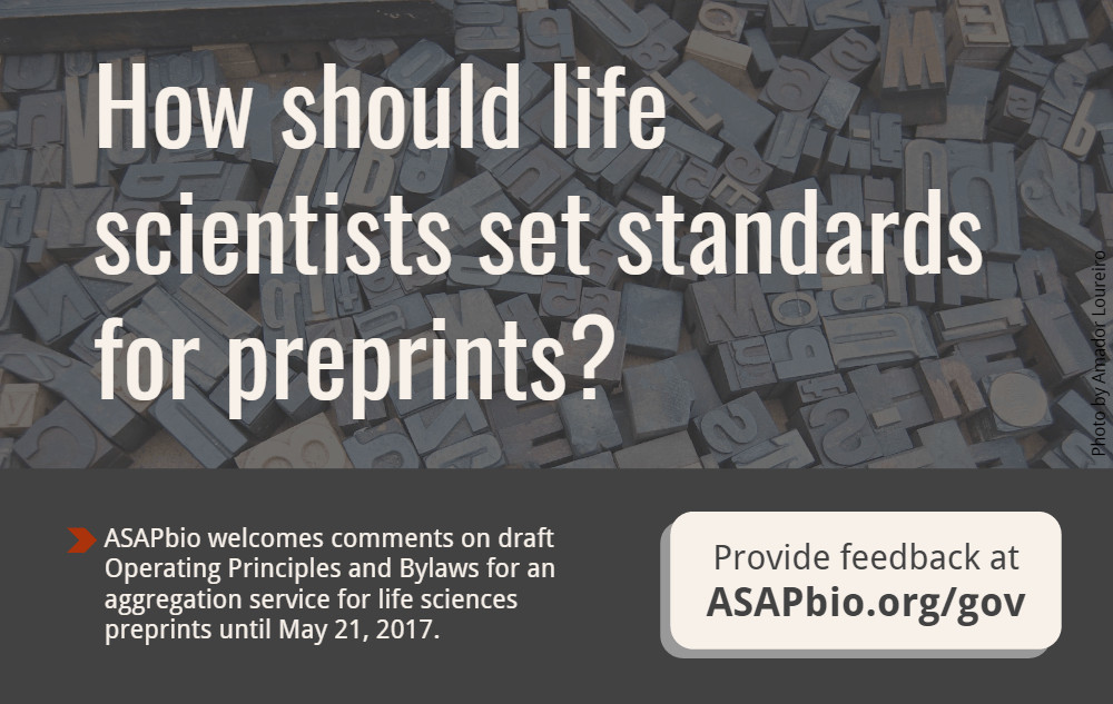 Requesting your feedback: how should life scientists set standards for preprints?