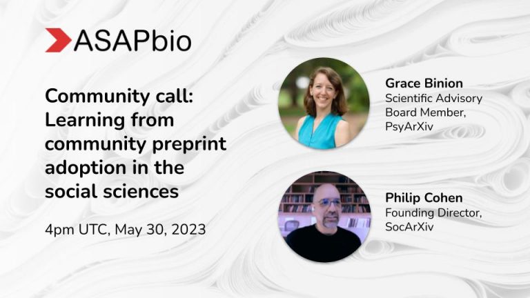 Promotional image for an ASAPbio community call on community preprint adoption in social sciences, featuring Grace Binion and Philip Cohen with their titles. Scheduled for 4pm UTC, May 30, 2023.