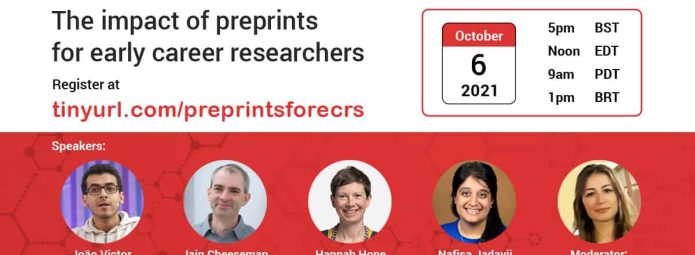 Webinar announcement titled The impact of preprints for early career researchers with date and times. Images of five speakers and a moderator, with names and affiliations listed. Register at tinyurl.com/preprintsforECRs.