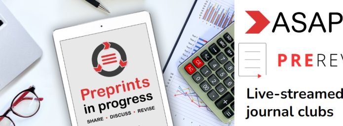 A desk featuring a tablet with Preprints in Progress and statistical charts, papers, a calculator, and eyeglasses. The right displays logos for ASAPbio and PREreview with the text Live-streamed journal clubs.
