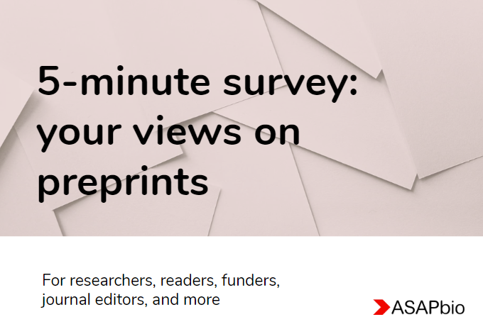 Newsletter Vol 25: Take our survey, open peer review trends, meet the ASAPbio Fellows & more