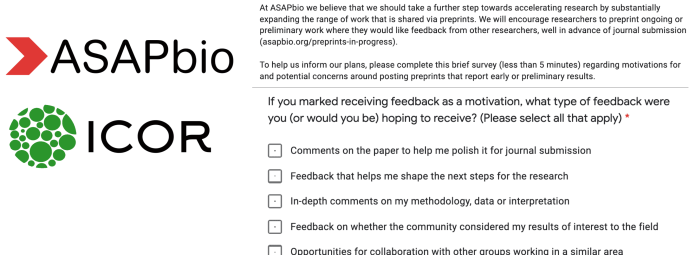 A survey titled Preprinting early work for community input asks about motivations for receiving feedback, offering options such as journal suggestions, methodological comments, and community engagement. Logos for ASAPbio and ICOR are on the left.