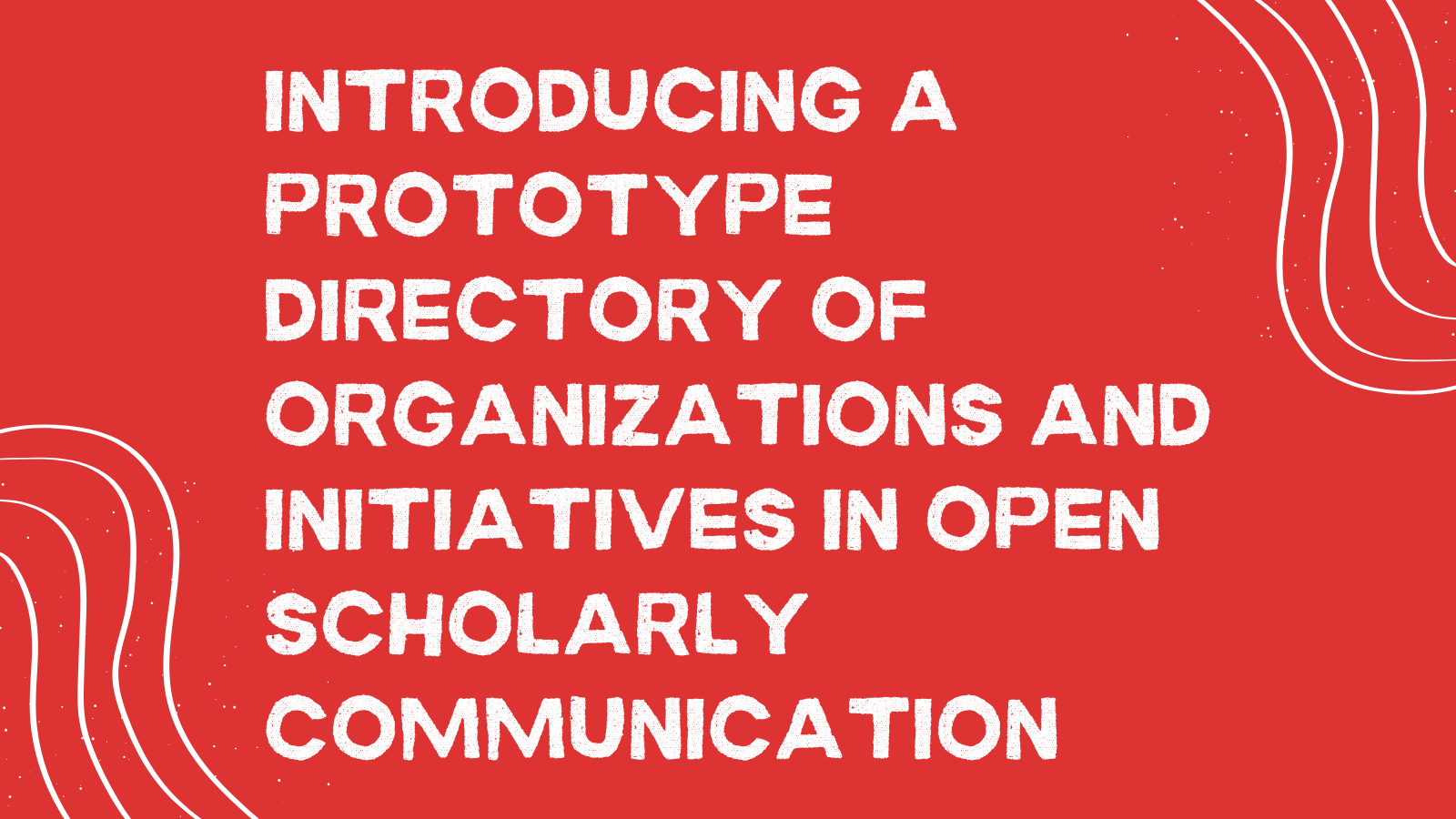 Introducing a Prototype Directory of Organizations and Initiatives in Open Scholarly Communication