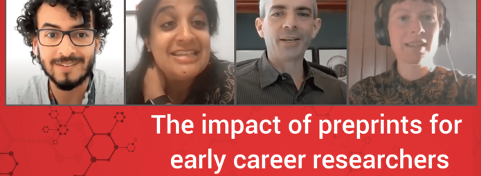 Four people are participating in a virtual panel discussion titled The impact of preprints for early career researchers. The background is red with molecular graphics.
